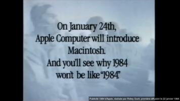 Publicité « 1984 » d’Apple, réalisée par Ridley Scott, première diffusion le 22 janvier 1984