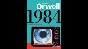 « 1984 », George Orwell, éd. Gallimard
